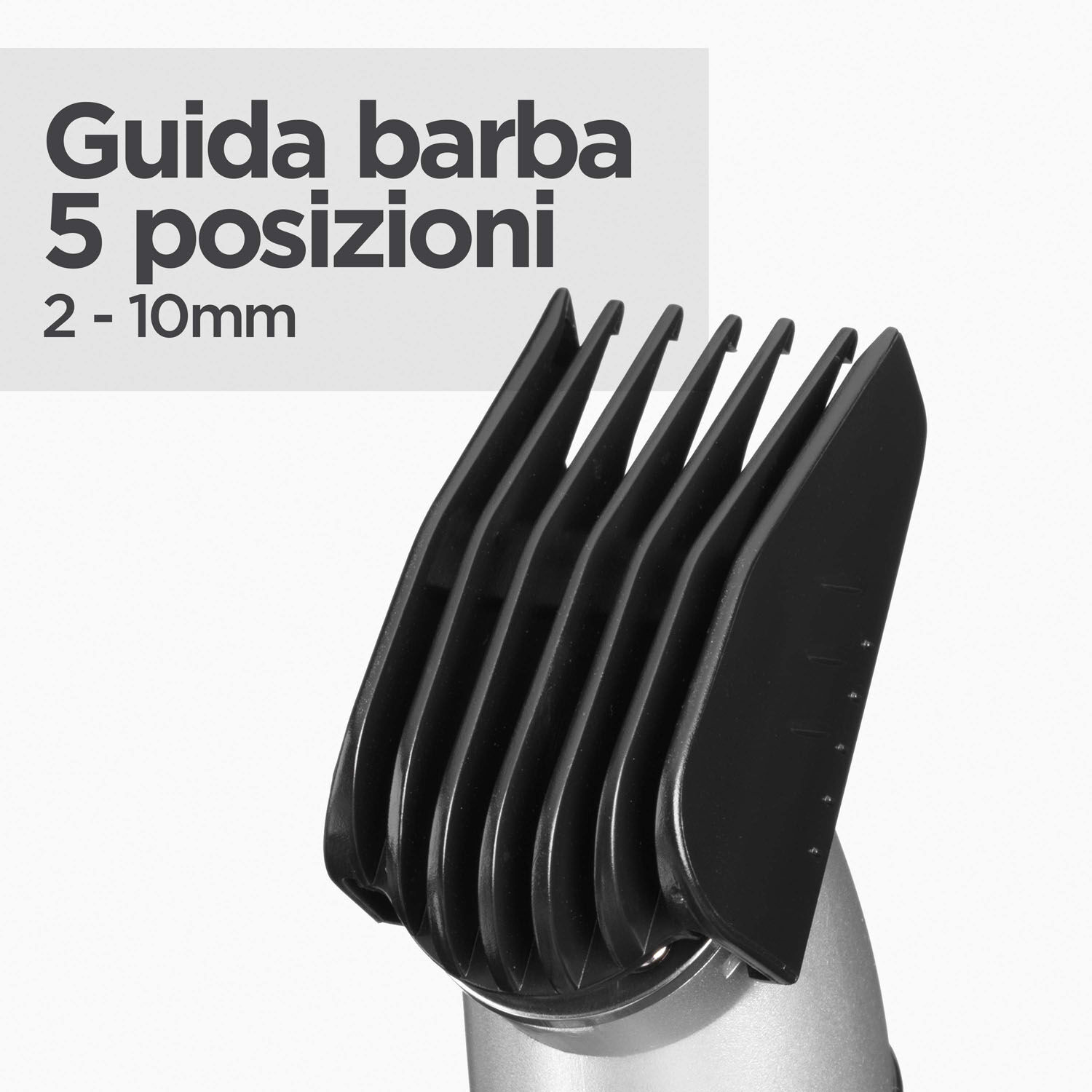 Guida barba 5 posizioni. 2-10 mm